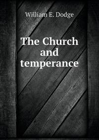 Book Cover for The Church and Temperance by Carolyn Curtis