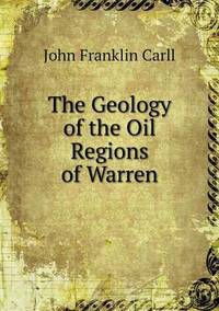 Book Cover for The Geology of the Oil Regions of Warren by Jesse Russell, Ronald Cohn