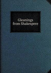 Book Cover for Gleanings from Shakespere by Carolyn Curtis