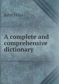 Book Cover for A Complete and Comprehensive Dictionary by John Yeoman, John Yeoman, John Yeoman