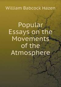 Book Cover for Popular Essays on the Movements of the Atmosphere by John Yeoman, John Yeoman, John Yeoman
