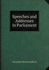 Book Cover for Speeches and Addresses in Parliament by John Yeoman, John Yeoman, John Yeoman