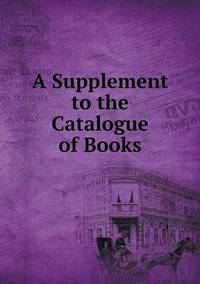 Book Cover for A Supplement to the Catalogue of Books by Jesse Russell, Ronald Cohn