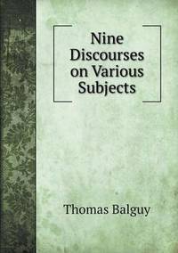 Book Cover for Nine Discourses on Various Subjects by Cheryl Foster