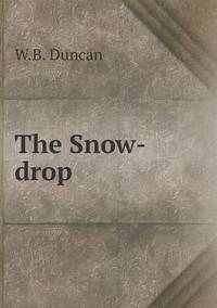 Book Cover for The Snow-Drop by Ajayakumar K, Ajayakumar Ke