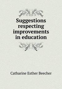 Book Cover for Suggestions Respecting Improvements in Education by John Yeoman, John Yeoman, John Yeoman