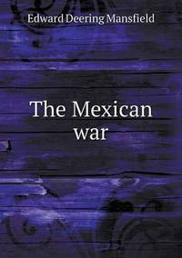 Book Cover for The Mexican War by Ajayakumar K, Ajayakumar Ke