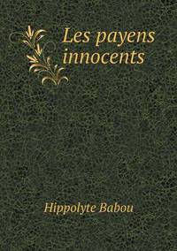 Book Cover for Les Payens Innocents by Cheryl Foster