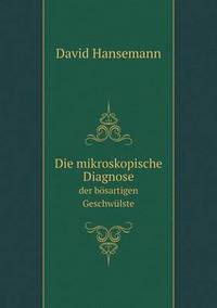 Book Cover for Die Mikroskopische Diagnose Der Bösartigen Geschwülste by Carolyn Curtis
