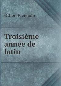Book Cover for Troisième Année De Latin by Jesse Russell, Ronald Cohn