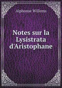 Book Cover for Notes Sur La Lysistrata d'Aristophane by John Yeoman, John Yeoman, John Yeoman