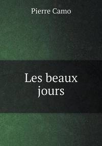 Book Cover for Les Beaux Jours by Cheryl Foster