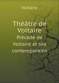 Book Cover for Théâtre De Voltaire Précédé De Voltaire Et Ses Contemporains by Cheryl Foster