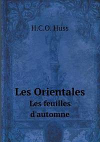 Book Cover for Les Orientales Les Feuilles D'automne by Jesse Russell, Ronald Cohn