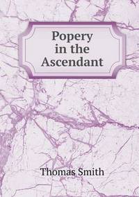 Book Cover for Popery in the Ascendant by Carolyn Curtis