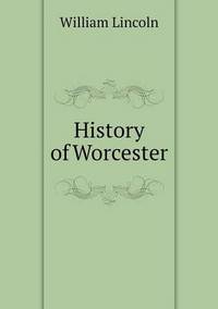 Book Cover for History of Worcester by Ajayakumar K, Ajayakumar Ke