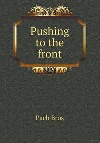 Book Cover for Pushing to the Front by Cheryl Foster
