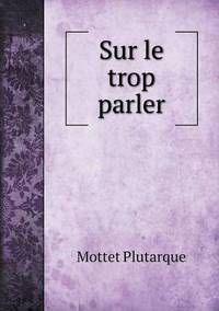 Book Cover for Sur Le Trop Parler by Cheryl Foster
