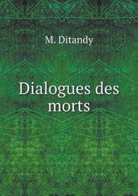 Book Cover for Dialogues Des Morts by Jesse Russell, Ronald Cohn