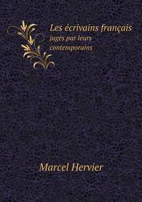 Book Cover for Les Écrivains Français Jugés Par Leurs Contemporains by John Yeoman, John Yeoman, John Yeoman