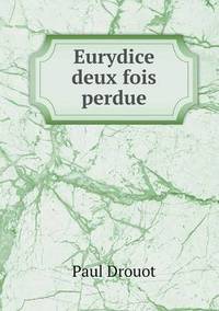 Book Cover for Eurydice Deux Fois Perdue by John Yeoman, John Yeoman, John Yeoman