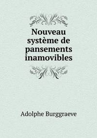 Book Cover for Nouveau Système De Pansements Inamovibles by Cheryl Foster