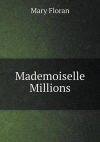 Book Cover for Mademoiselle Millions by Ajayakumar K, Ajayakumar Ke