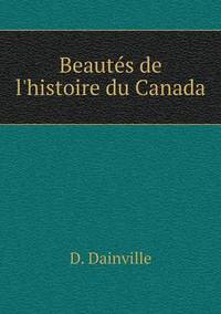 Book Cover for Beautés De L'histoire Du Canada by Carolyn Curtis