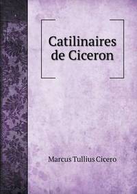 Book Cover for Catilinaires De Ciceron by Jesse Russell, Ronald Cohn