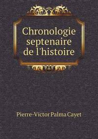 Book Cover for Chronologie Septenaire De L'Histoire by Jesse Russell, Ronald Cohn