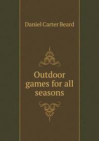 Book Cover for Outdoor Games for All Seasons by John Yeoman, John Yeoman, John Yeoman