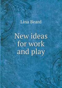 Book Cover for New Ideas for Work and Play by Carolyn Curtis