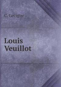 Book Cover for Louis Veuillot by Cheryl Foster