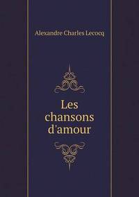 Book Cover for Les Chansons D'amour by Carolyn Curtis