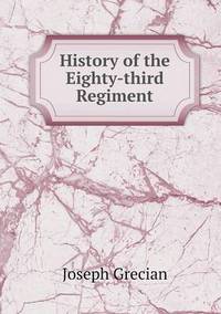 Book Cover for History of the Eighty-Third Regiment by Cheryl Foster