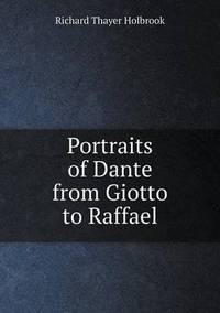 Book Cover for Portraits of Dante from Giotto to Raffael by Cheryl Foster