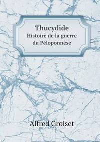 Book Cover for Thucydide Histoire De La Guerre Du Péloponnèse by John Yeoman, John Yeoman, John Yeoman