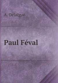 Book Cover for Paul Féval by John Yeoman, John Yeoman, John Yeoman