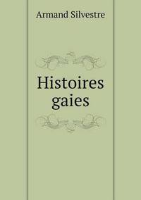 Book Cover for Histoires Gaies by Carolyn Curtis