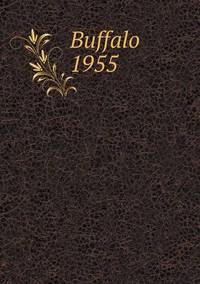 Book Cover for Buffalo 1955 by Jesse Russell, Ronald Cohn
