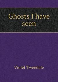 Book Cover for Ghosts I Have Seen by John Yeoman, John Yeoman, John Yeoman