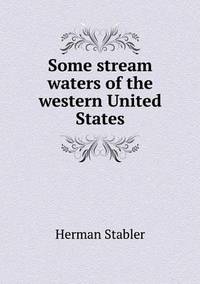 Book Cover for Some Stream Waters of the Western United States by Jesse Russell, Ronald Cohn