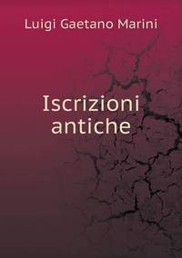 Book Cover for Iscrizioni Antiche by Cheryl Foster