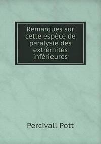 Book Cover for Remarques Sur Cette Espèce De Paralysie Des Extrémités Inférieures by Cheryl Foster