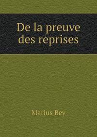 Book Cover for De La Preuve Des Reprises by Jesse Russell, Ronald Cohn