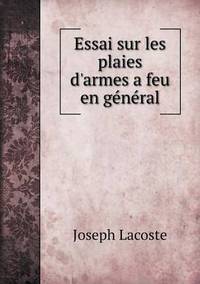 Book Cover for Essai Sur Les Plaies D'armes a Feu En Général by Carolyn Curtis