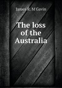 Book Cover for The Loss of the Australia by Jesse Russell, Ronald Cohn