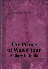 Book Cover for The Prince of Wales' Tour A Diary in India by Ajayakumar K, Ajayakumar Ke