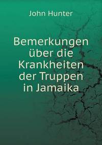 Book Cover for Bemerkungen Über Die Krankheiten Der Truppen in Jamaika by Jesse Russell, Ronald Cohn