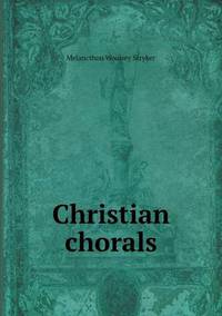 Book Cover for Christian Chorals by Cheryl Foster